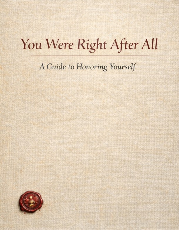 Book cover for You Were Right After All: A Guide to Honoring Yourself by L.Y. Nolan